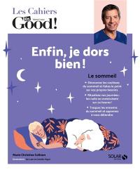 Enfin, je dors bien !