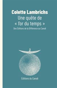Une quête de "l'or du temps" : des Editions de la Différence au Canoë