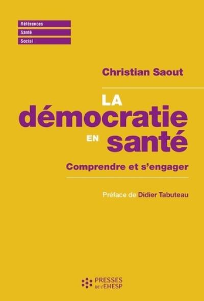 La démocratie en santé : comprendre et s'engager