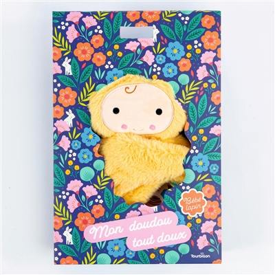 Mon doudou tout doux : bébé lapin
