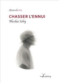 Chasser l'ennui