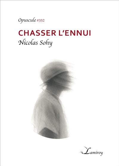 Chasser l'ennui