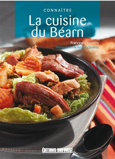 Connaître la cuisine du Béarn Connaître la cuisine du Béarn