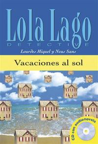 Lola Lago detective. Vacaciones al sol