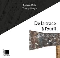 De la trace à l'outil
