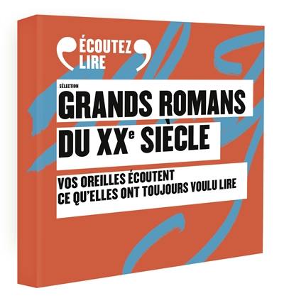Sélection grands romans du XXe siècle : vos oreilles écoutent ce qu'elles ont toujours voulu lire : coffret audio