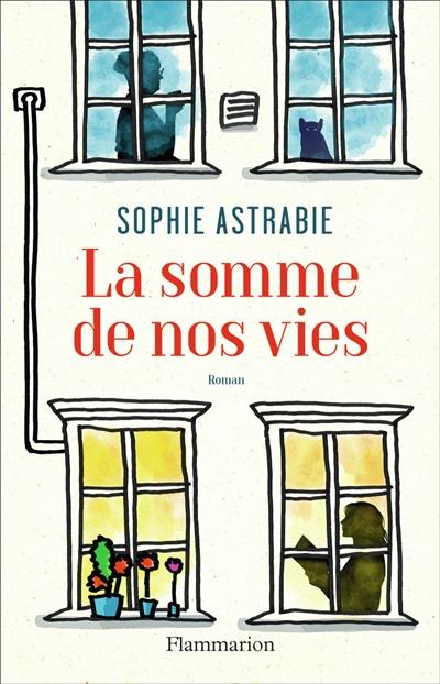 La somme de nos vies La somme de nos vies