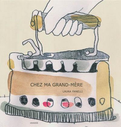 Chez ma grand-mère