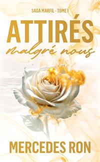 Marfil. Vol. 1. Attirés malgré nous
