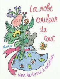 La robe couleur de tout