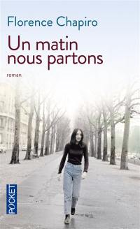 Un matin nous partons Un matin nous partons