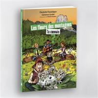 Les fleurs des montagnes, tu connais ?