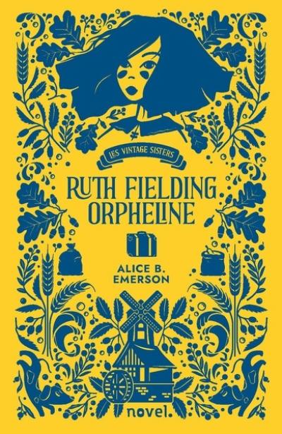 Ruth Fielding, orpheline. Vol. 1 Ruth Fielding, orpheline. Vol. 1