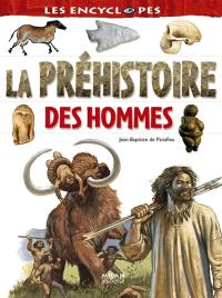 La préhistoire des hommes