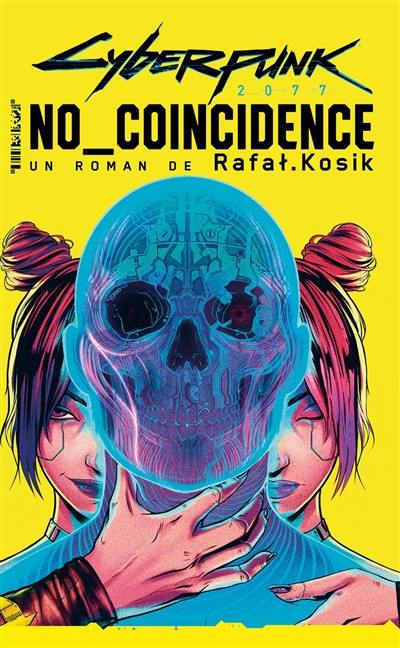 No coincidence : un roman Cyberpunk 2077