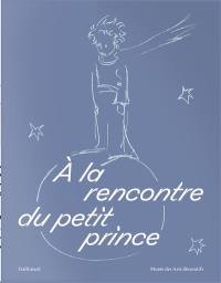 A la rencontre du Petit Prince