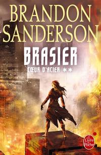 Coeur d'acier. Vol. 2. Brasier