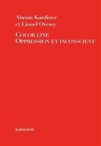 Color line : oppression et inconscient