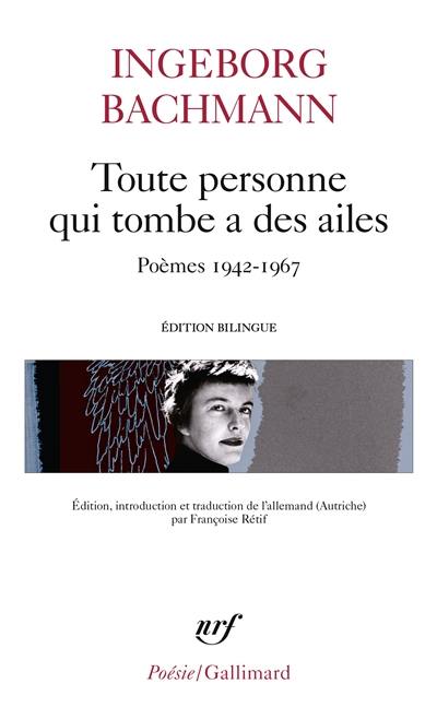 Toute personne qui tombe a des ailes : poèmes, 1942-1967 Toute personne qui tombe a des ailes : poèmes, 1942-1967