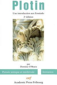 Plotin : une introduction aux Ennéades