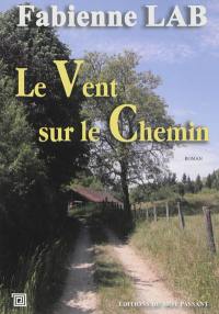 Le vent sur le chemin