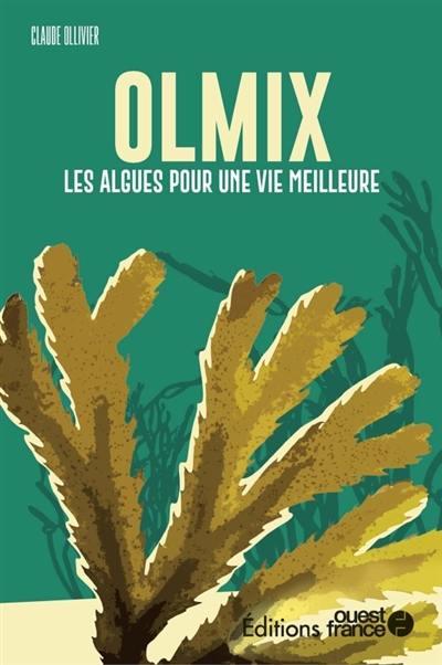 Olmix : les algues pour une vie meilleure