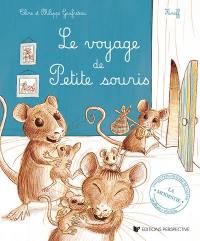 Le voyage de Petite souris Le voyage de Petite souris