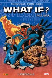 What if? : intégrale. Vol. 1. 1977-1978