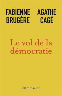 Le vol de la démocratie