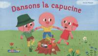 Dansons la capucine