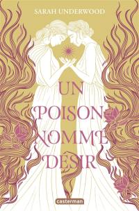Un poison nommé Désir