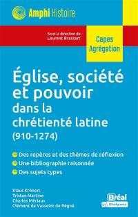 Eglise, société et pouvoir dans la chrétienté latine (910-1274) : Capes, agrégation