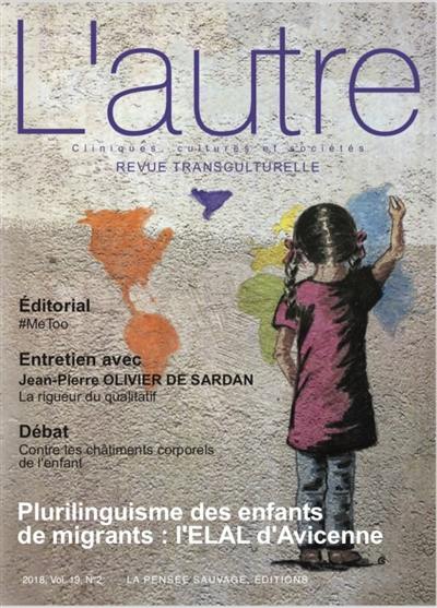 Autre (L'), n° 56. Plurilinguisme des enfants de migrants : l'ELAL d'Avicenne Autre (L'), n° 56. Plurilinguisme des enfants de migrants : l'ELAL d'Avicenne