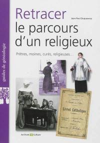 Retracer le parcours d'un religieux