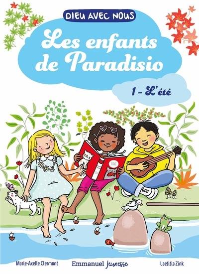 Les enfants de Paradisio. Vol. 1. L'été Les enfants de Paradisio. Vol. 1. L'été