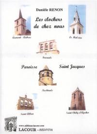 Les clochers de chez nous : paroisse saint Jacques