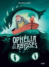 Ophélia. Vol. 1. Ophélia et les abysses