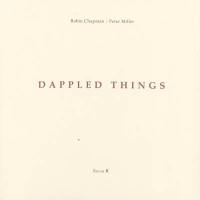 Dappled things Dappled things