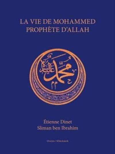 La vie de Mohammed, prophète d'Allah