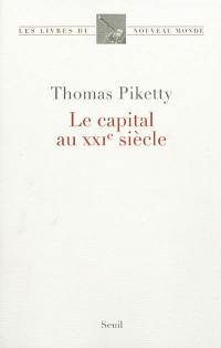 Le capital au XXIe siècle Le capital au XXIe siècle