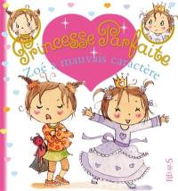 Zoé a mauvais caractère