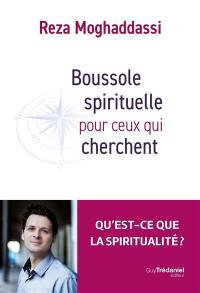 Boussole spirituelle pour les âmes en quête de sens