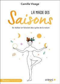 La magie des saisons : se réaliser en fonction des cycles de la nature
