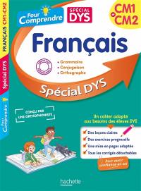 Pour comprendre, français CM1 et CM2 : spécial dys