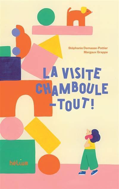 La visite chamboule-tout ! La visite chamboule-tout !