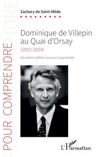 Dominique de Villepin au Quai d'Orsay (2002-2004)