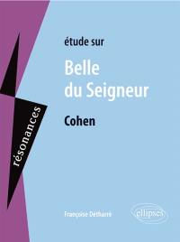 Etude sur Albert Cohen, Belle du Seigneur