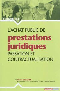 L'achat public de prestations juridiques : passation et contractualisation