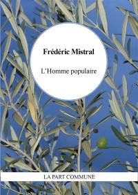 Les Alpilles. L'homme populaire