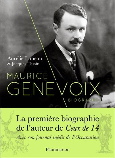 Maurice Genevoix : biographie. Notes des temps humiliés Maurice Genevoix : biographie. Notes des temps humiliés